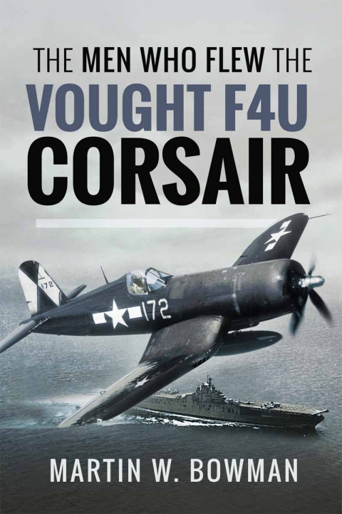 Cover image for book The Men Who Flew the Vought F4U Corsair