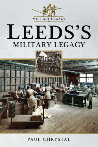 Leeds's Military Legacy