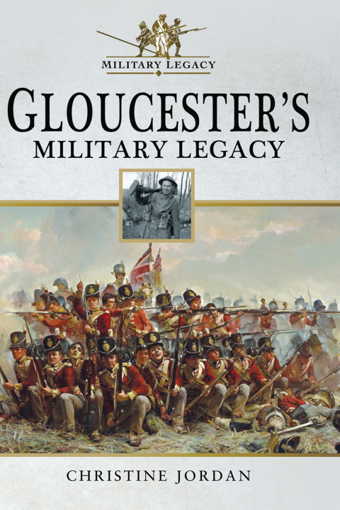 Cover image for book Gloucester's Military Legacy