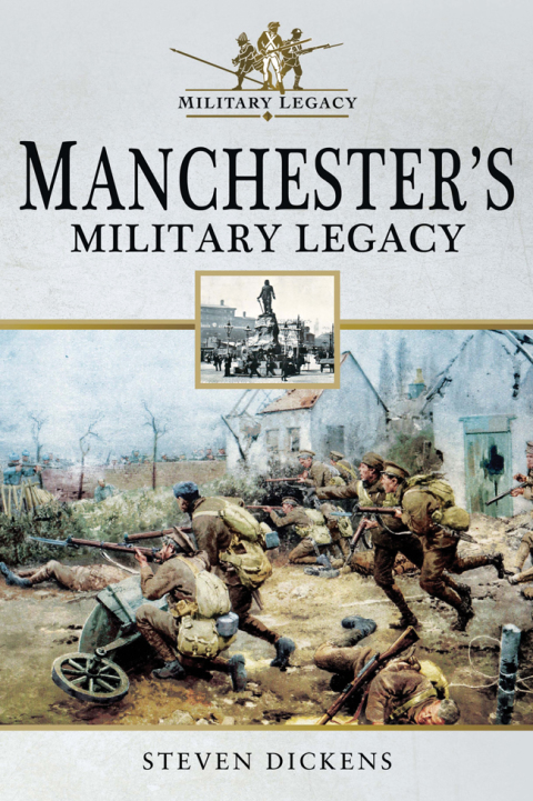 Manchester's Military Legacy 
