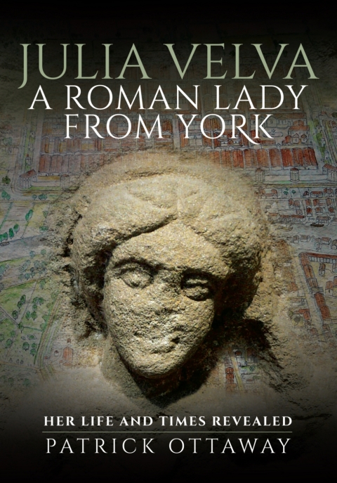 Cover image for book Julia Velva, A Roman Lady from York