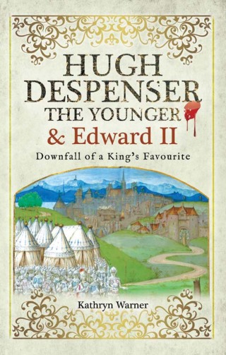 Hugh Despenser the Younger and Edward II