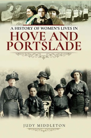 A History of Women's Lives in Hove and Portslade