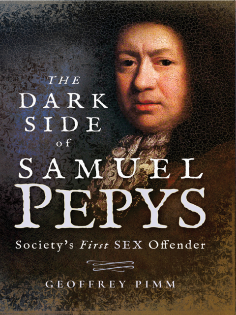 Cover image for book The Dark Side of Samuel Pepys
