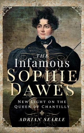 The Infamous Sophie Dawes
