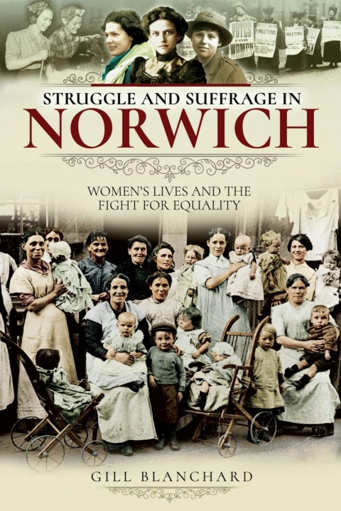 Cover image for book Struggle and Suffrage in Norwich