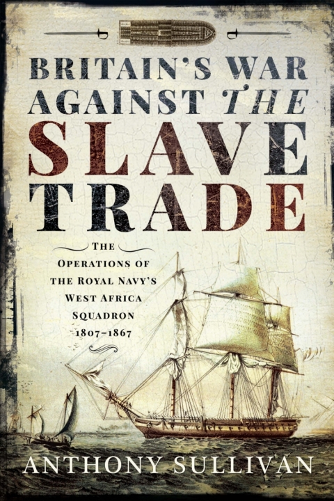Cover image for book Britain's War Against the Slave Trade
