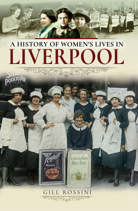 Cover image for book A History of Women's Lives in Liverpool
