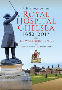 Cover image: A History of the Royal Hospital Chelsea 1682–2017 9781526720177