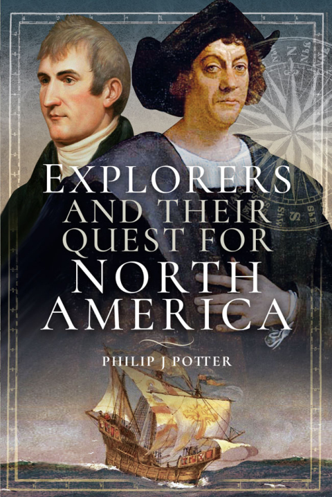 Cover image for book Explorers and Their Quest for North America
