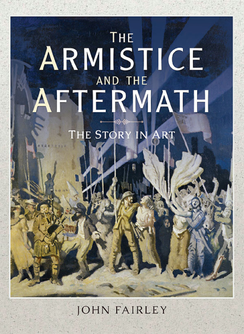 The Armistice and the Aftermath 