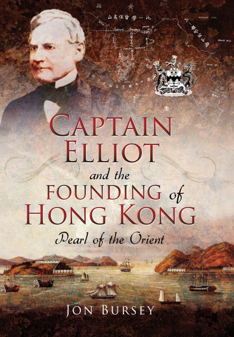 Cover image for book Captain Elliot and the Founding of Hong Kong