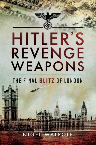 Hitler's Revenge Weapons