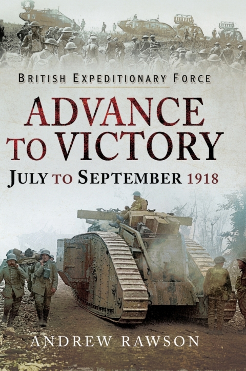 Cover image for book Advance to Victory, July to September 1918