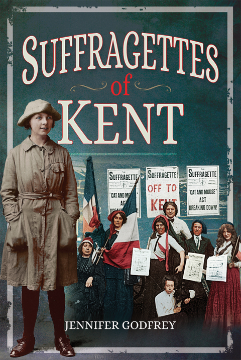 Cover image for book Suffragettes of Kent
