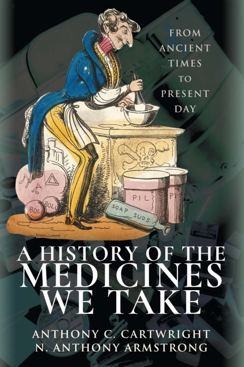 Cover image for book A History of the Medicines We Take