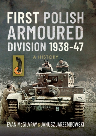 First Polish Armoured Division 1938–47