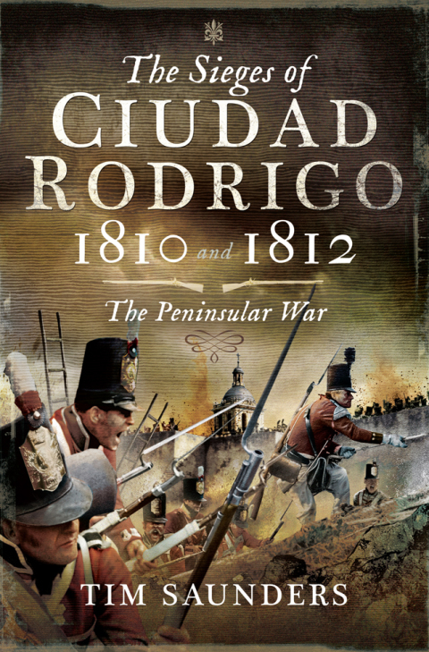 Cover image for book The Sieges of Ciudad Rodrigo, 1810 and 1812