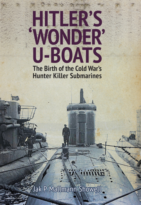 Hitler's 'Wonder' U-Boats 