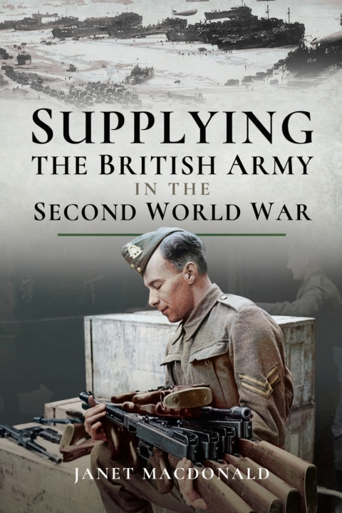 Cover image for book Supplying the British Army in the Second World War