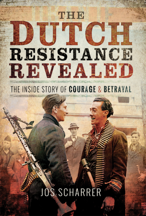 Cover image for book The Dutch Resistance Revealed