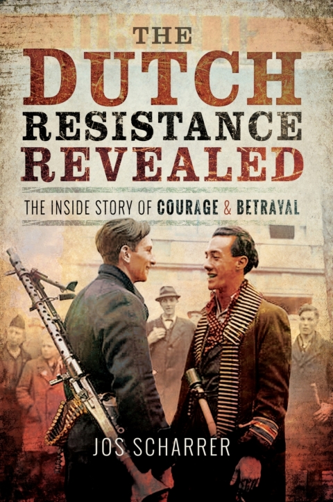 Cover image for book The Dutch Resistance Revealed