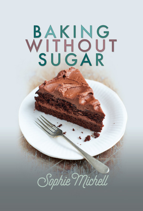 Cover image for book Baking without Sugar