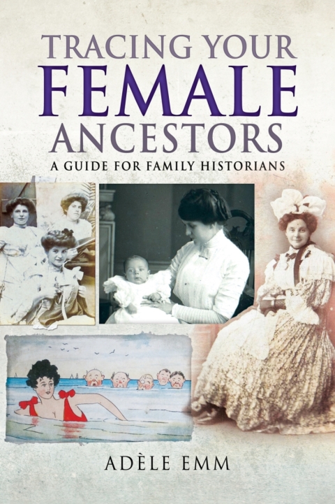 Cover image for book Tracing Your Female Ancestors
