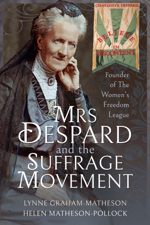 Mrs Despard and The Suffrage Movement 