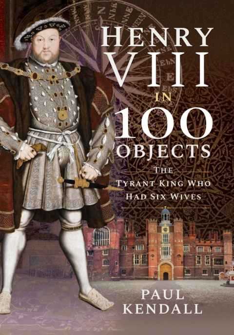 Cover image for book Henry VIII in 100 Objects