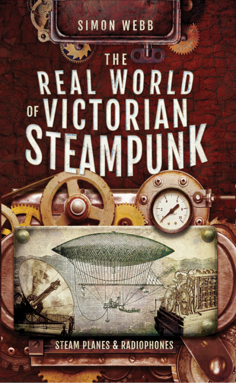 The Real World of Victorian Steampunk 
