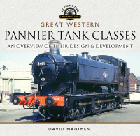 Titelbild: Great Western Pannier Tank Classes 9781526734525