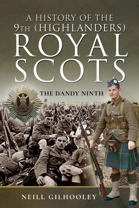 Cover image for book A History of the 9th (Highlanders) Royal Scots