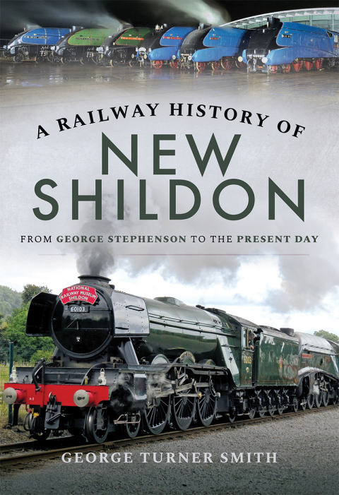 Cover image for book A Railway History of New Shildon