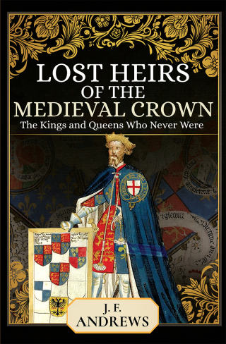 Lost Heirs of the Medieval Crown