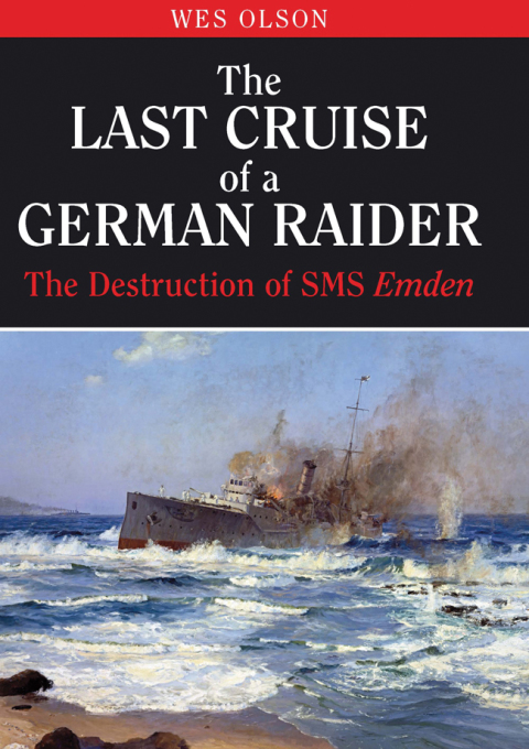 The Last Cruise of a German Raider 