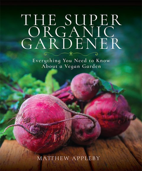 Cover image for book The Super Organic Gardener