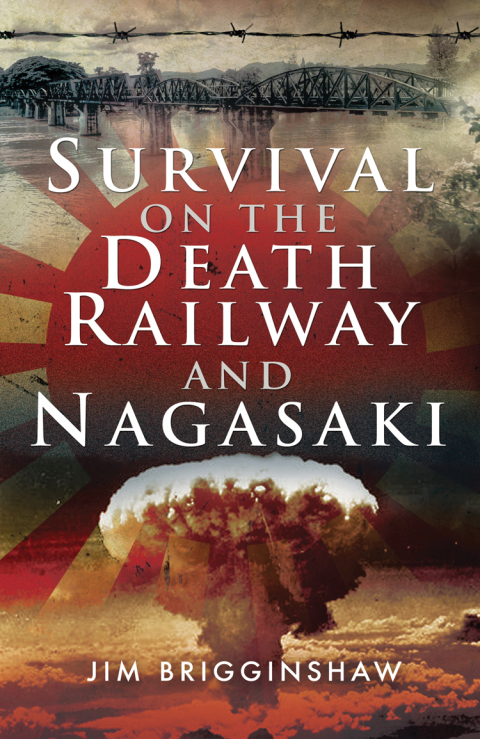 Cover image for book Survival on the Death Railway and Nagasaki