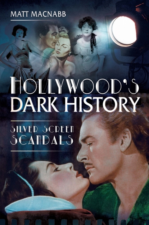 Cover image for book Hollywood's Dark History