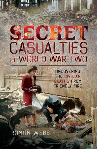 Secret Casualties of World War Two
