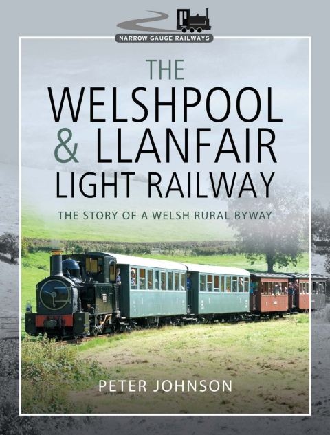 Cover image for book The Welshpool & Llanfair Light Railway