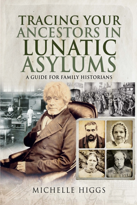 Cover image for book Tracing Your Ancestors in Lunatic Asylums