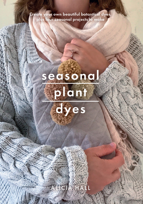 Cover image for book Seasonal Plant Dyes