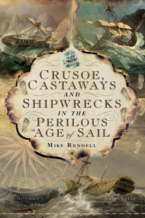 Cover image for book Crusoe, Castaways and Shipwrecks in the Perilous Age of Sail