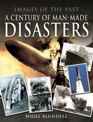A Century of Man-Made Disasters