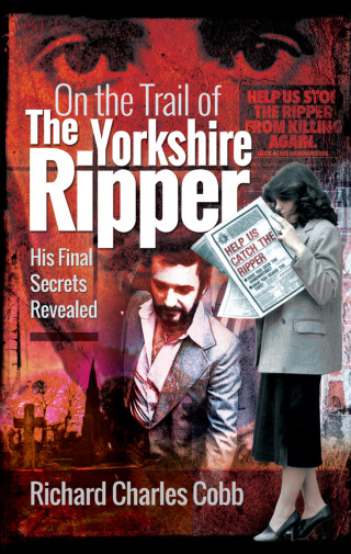 On the Trail of the Yorkshire Ripper