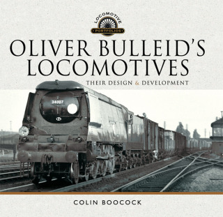 Oliver Bulleid's Locomotives