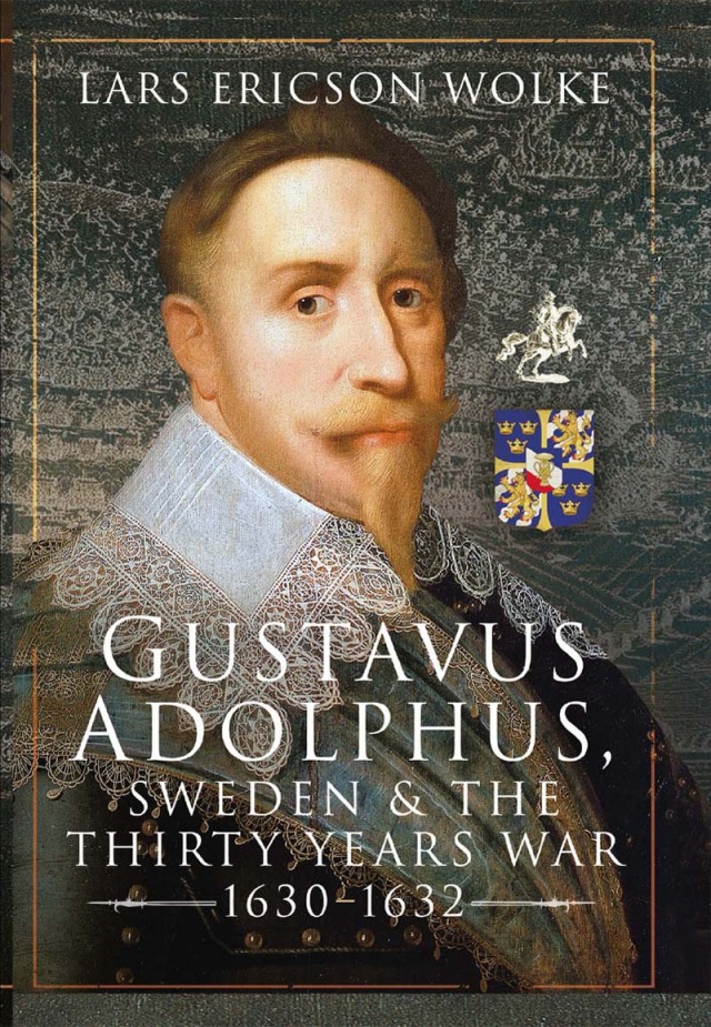 Gustavus Adolphus, Sweden and the Thirty Years War, 1630–1632