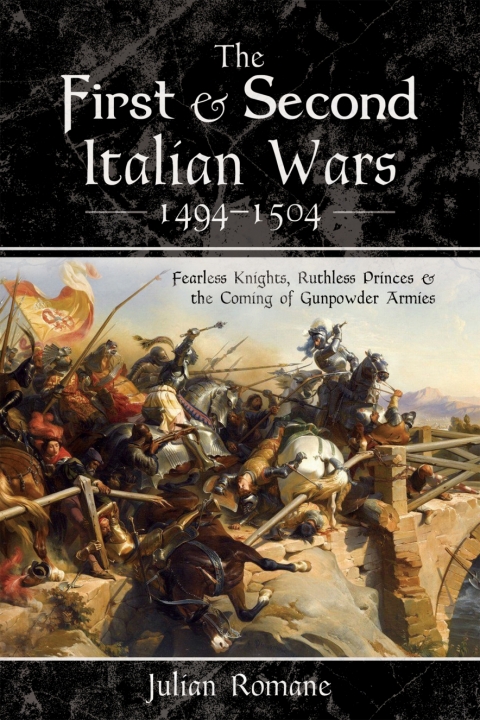 Cover image for book The First & Second Italian Wars, 1494–1504