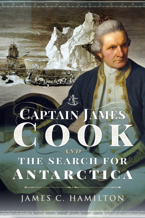 Cover image for book Captain James Cook and the Search for Antarctica